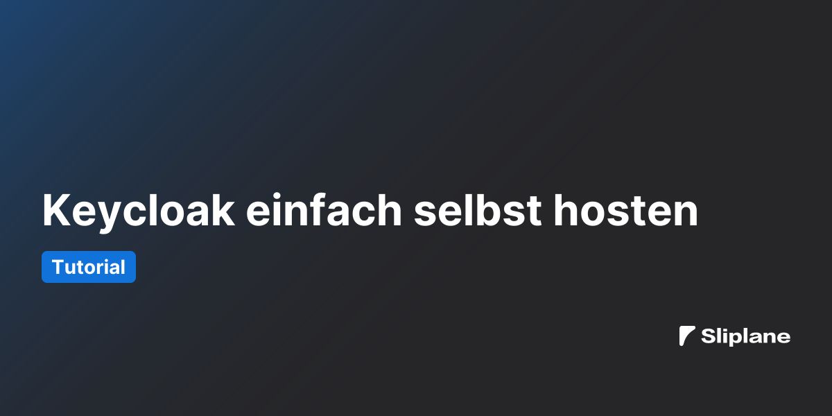 Keycloak einfach selbst hosten